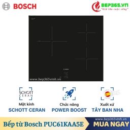 Bếp từ Bosch PUC61KAA5E