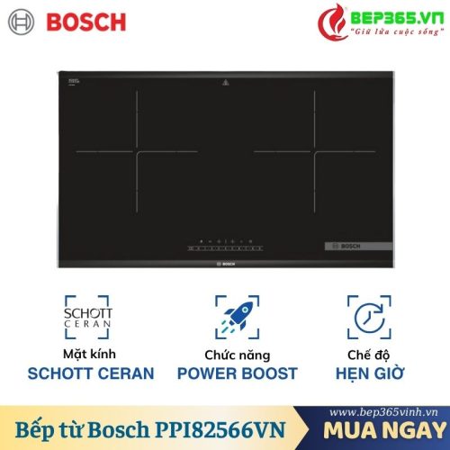Bếp từ Bosch 2 vùng nấu 3500W PPI82566VN lắp âm