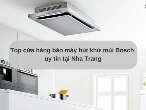 Máy hút khử mùi Bosch tại Nha Trang