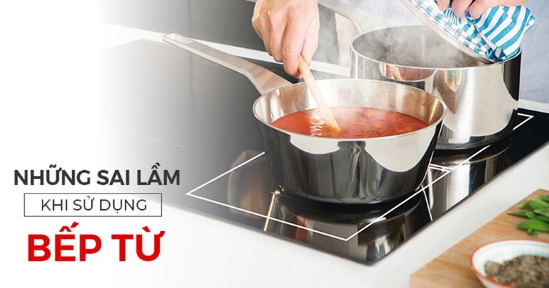 Những điều cần lưu ý khi sử dụng bếp từ Chefs