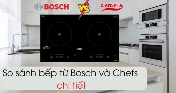 So sánh bếp từ Bosch và Chefs về mặt chất liệu