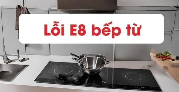 Bếp từ Aeg báo lỗi E8 1 Lỗi E8 bếp từ AEG là gì