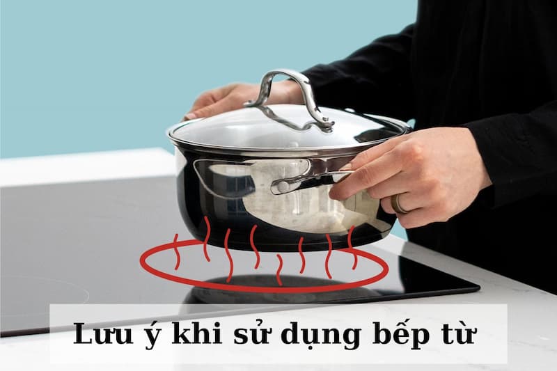 Lưu ý khi sử dụng bếp từ Lorca
