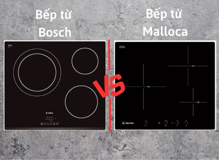 Tính năng bếp từ Bosch và Malloca