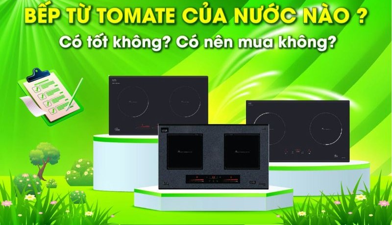 Đánh giá bếp từ Tomate có tốt không? 1 Xuất xứ của bếp từ Tomate
